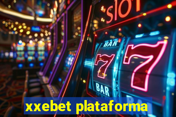 xxebet plataforma